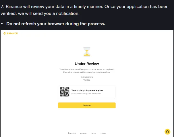 Picha ya skrini ya FAQ rasmi ya Binance: hatua ya saba ikisema Binance itakagua taarifa na kutuma taarifa, onyo "Do not refresh your browser during the process", na picha ya mfano ya skrini ya Under Review yenye "Estimated time 15 mins"