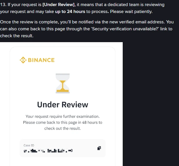 Hatua ya 13 ya ukurasa rasmi wa Binance ikisema ombi la Under Review linaweza kuchukua hadi saa 24, pamoja na picha ya skrini ya mfumo yenye kichwa Under Review inayomwambia mtumiaji arudi baada ya saa 48 kuangalia matokeo
